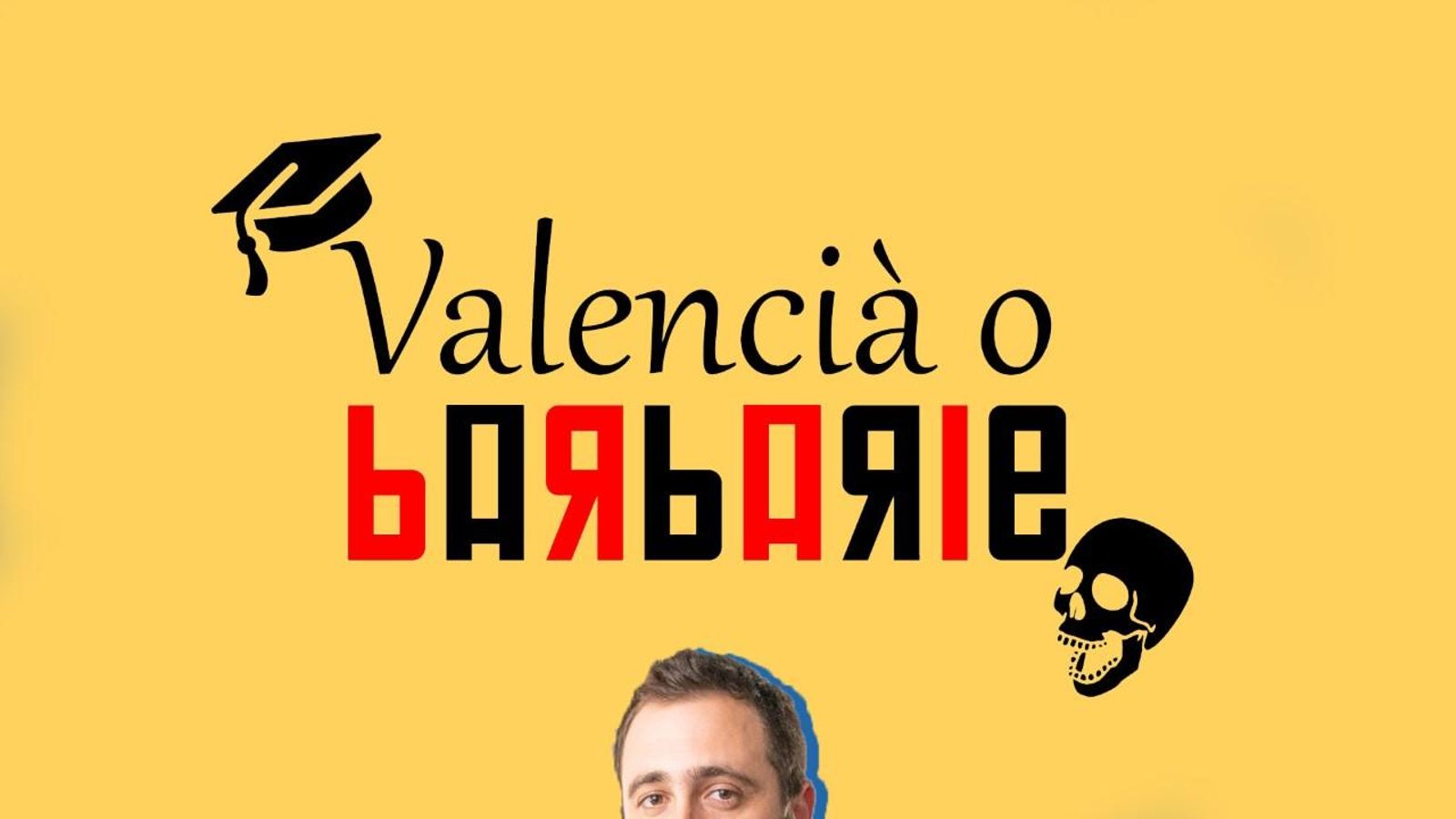 Valencià o barbàrie