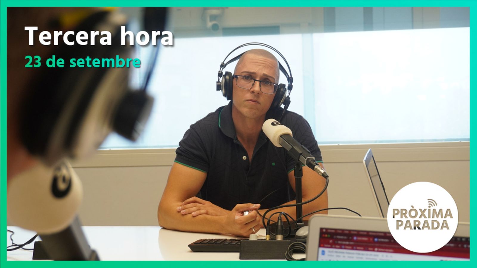 23.09.2022 | Pròxima parada | Tercera hora