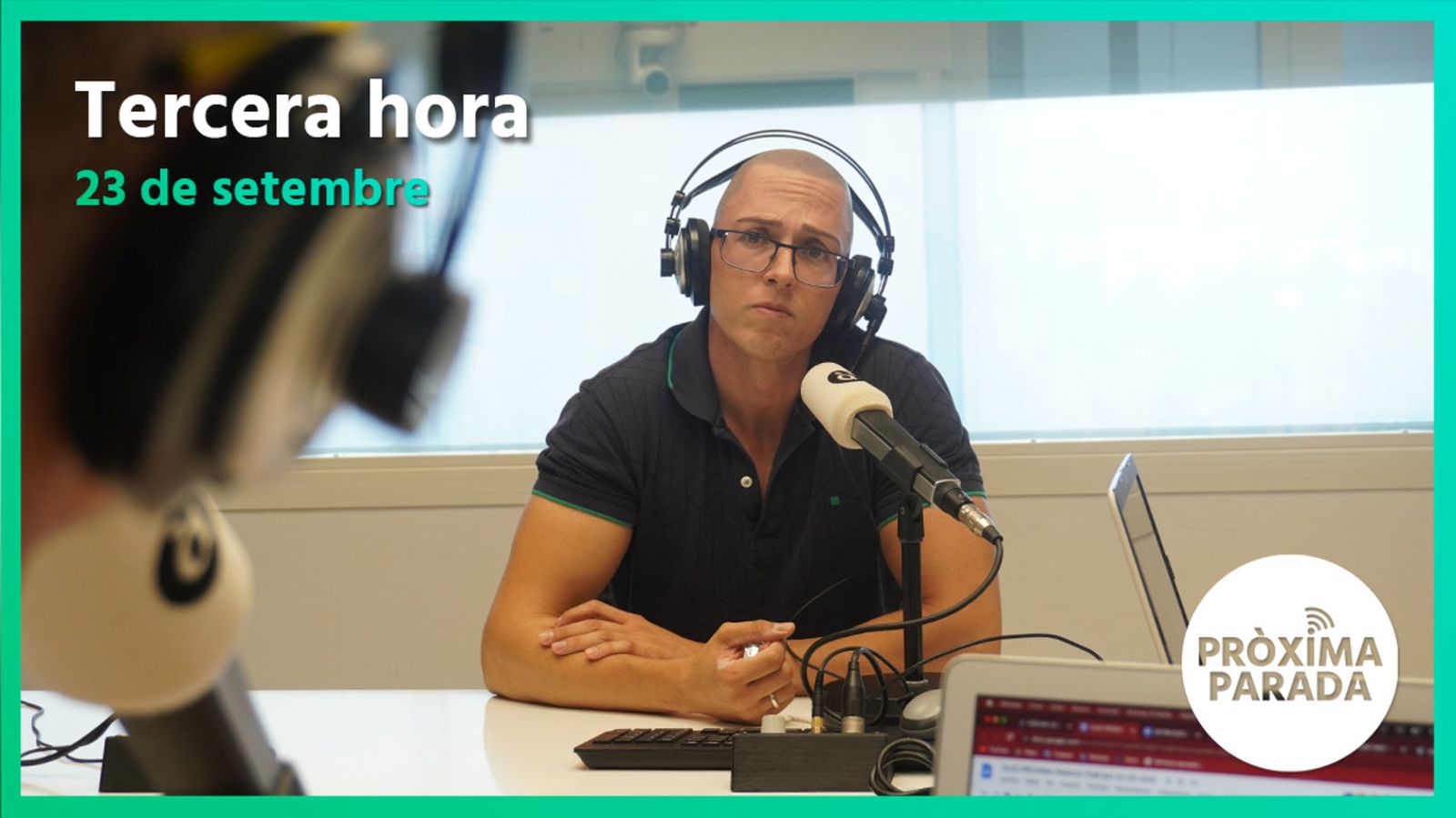23.09.2022 | Pròxima parada | Tercera hora