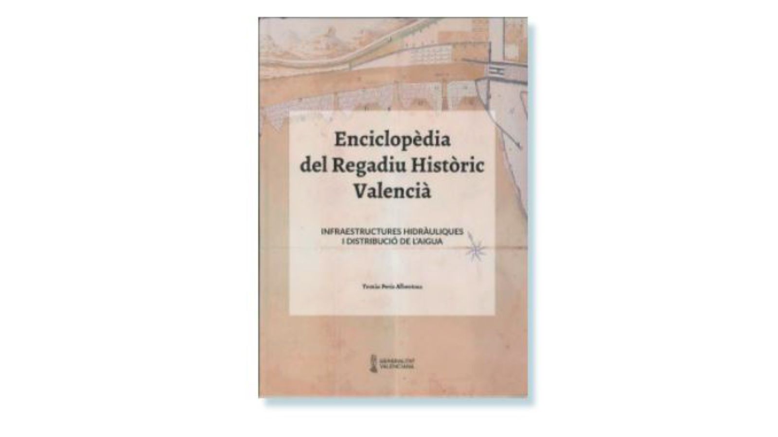 Enciclopedia del regadiu històric valencià