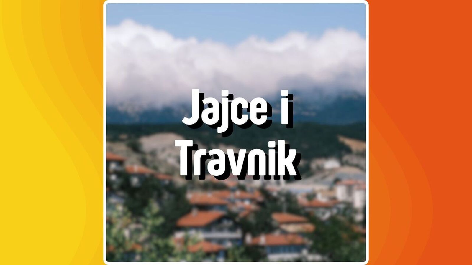 17.06.2026 | "Viatges", amb Clara Estrems | Viatgem a Jajce i Travnik
