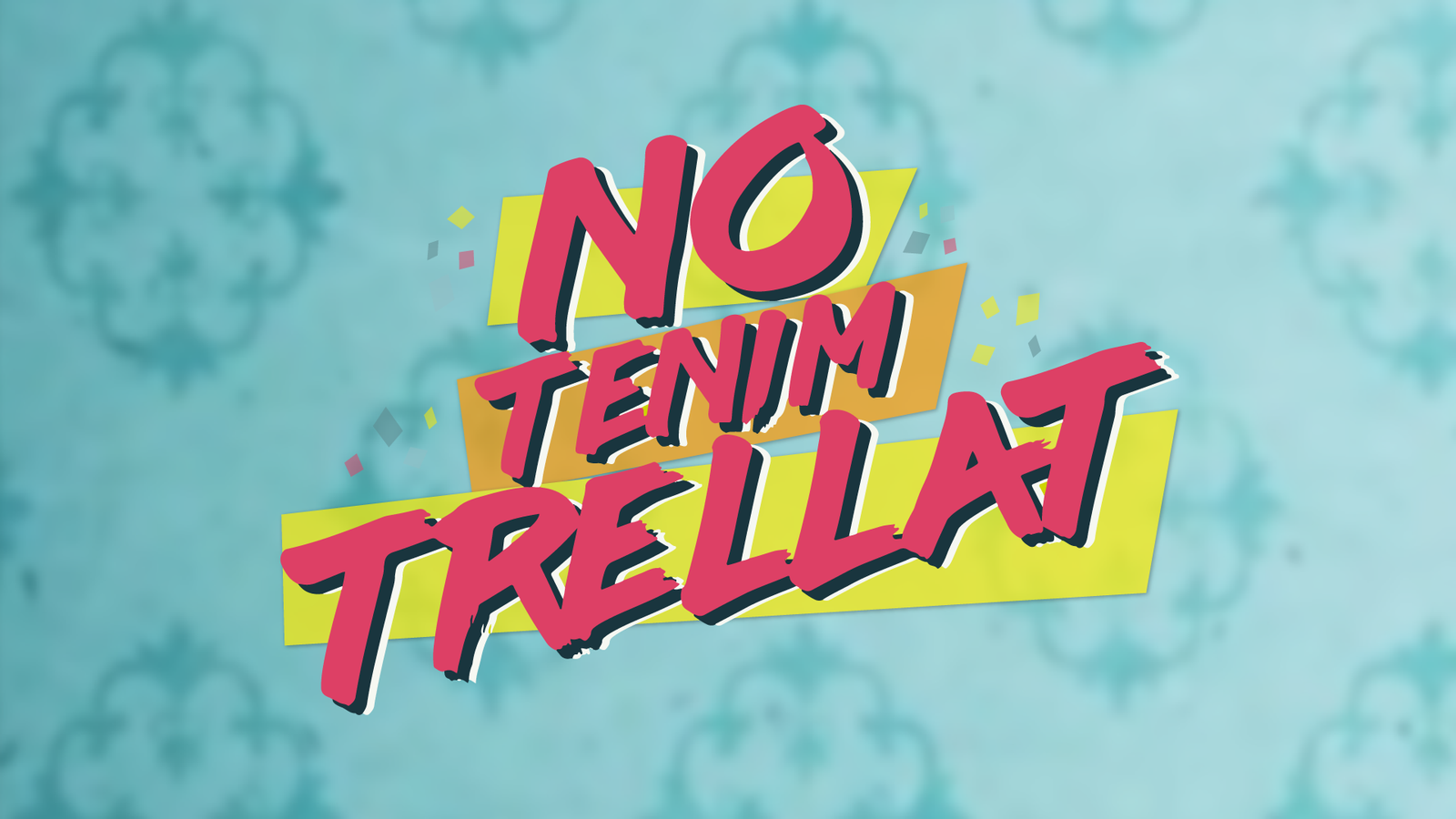 Logo No tenim trellat