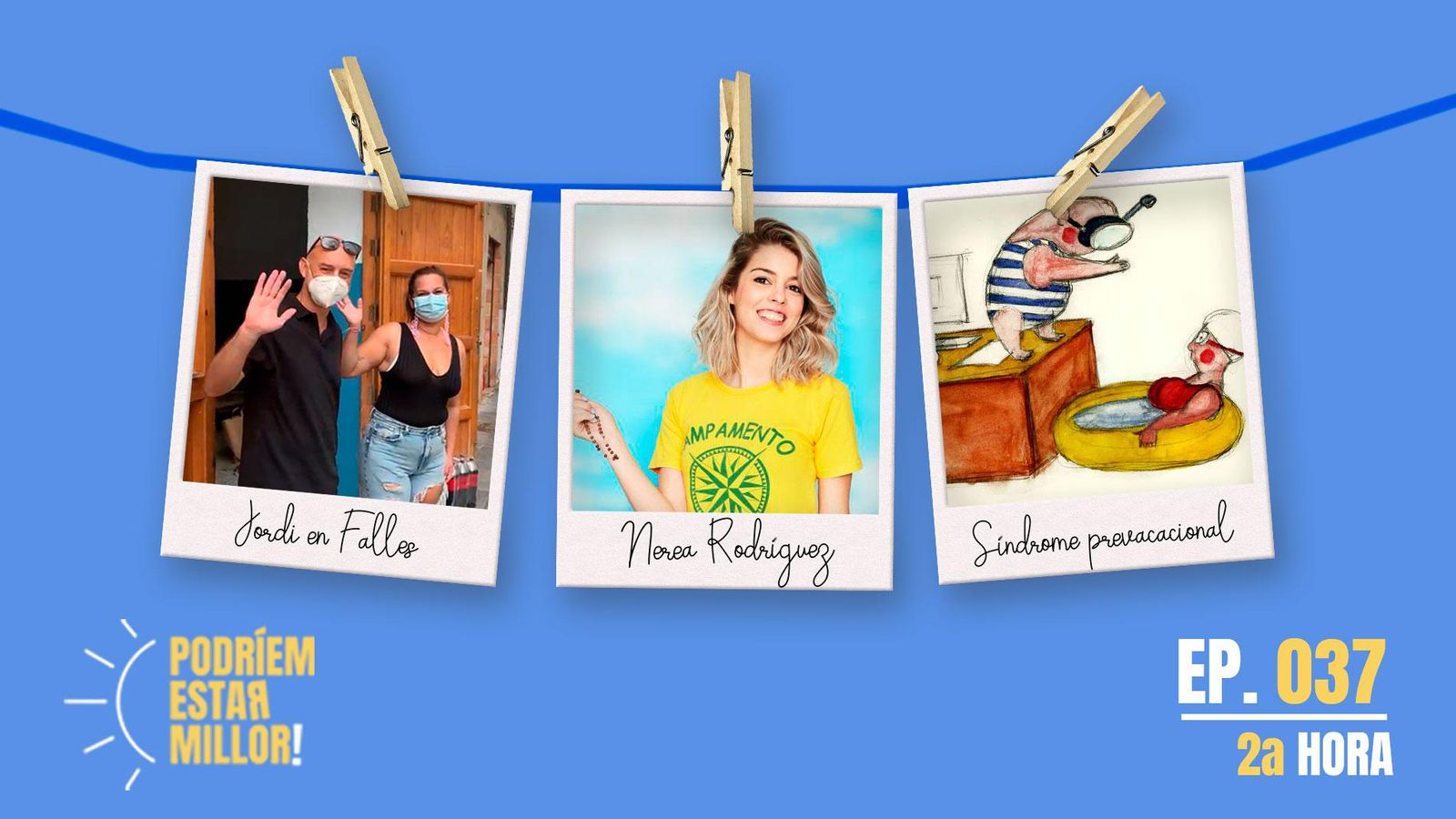 31.08.2021 | PODRÍEM ESTAR MILLOR | Segona hora