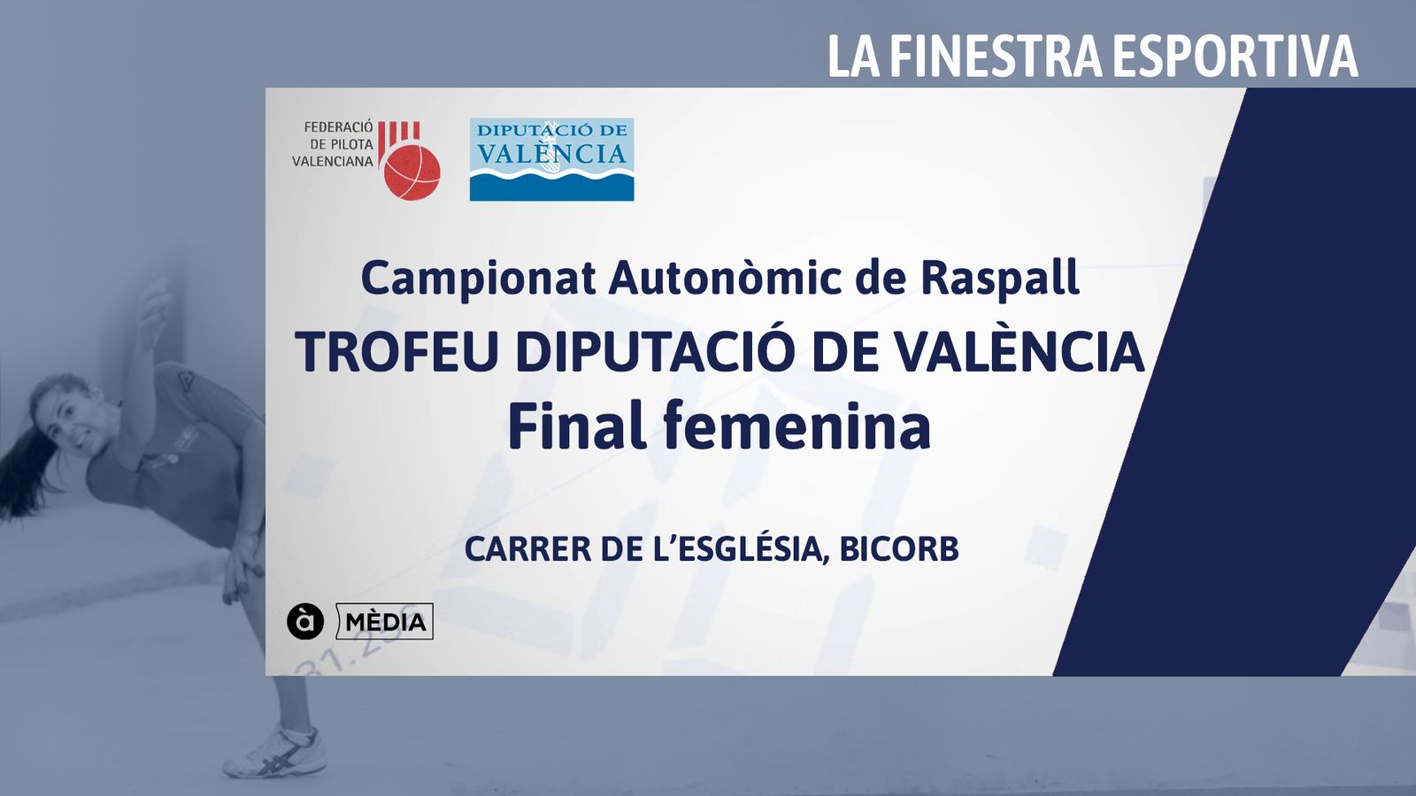 LA FINESTRA ESPORTIVA: Final Campionat Autonòmic Femení de Raspall, trofeu Diputació de València