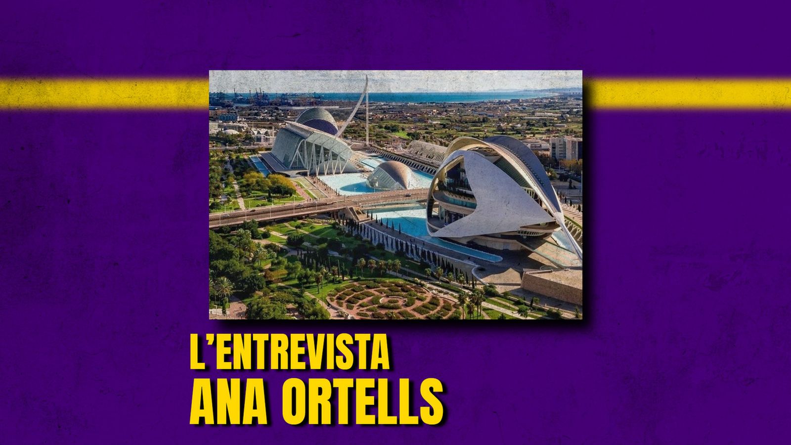 17.10.2024 | L’entrevista | Ana Ortells
