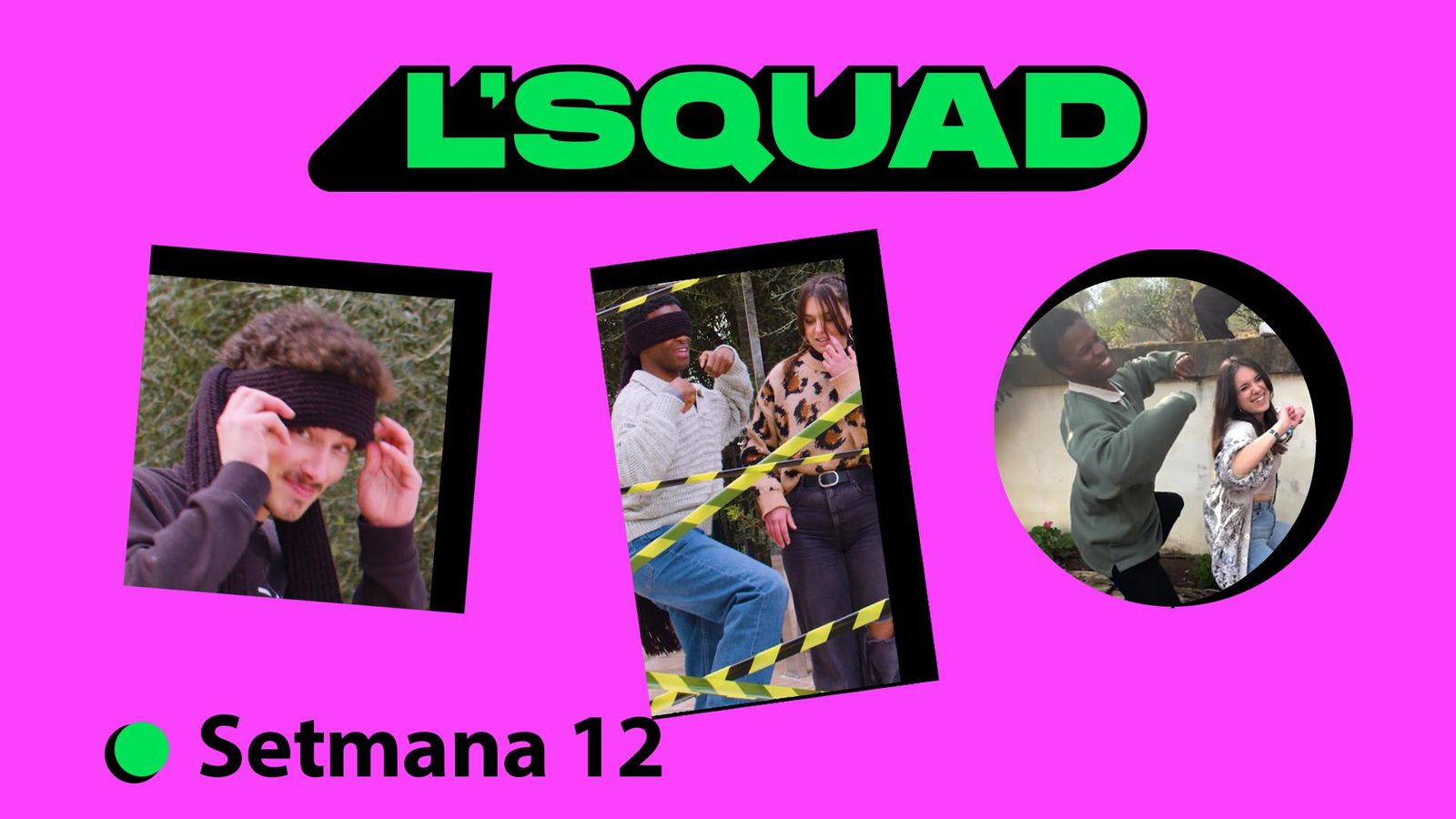 L'Squad | Setmana 12