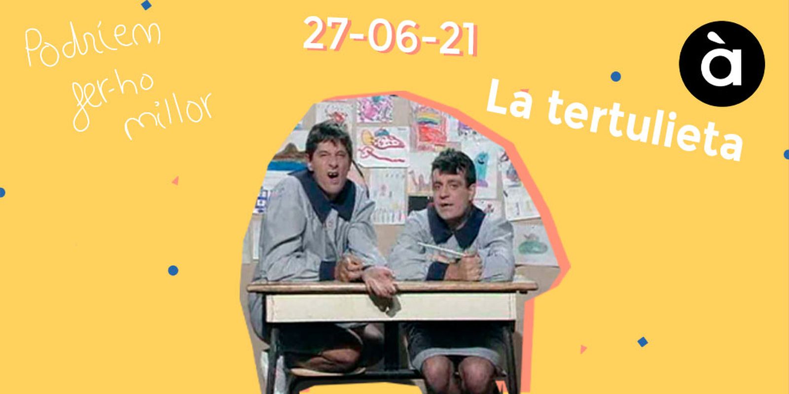 27.06.2021 | La tertulieta