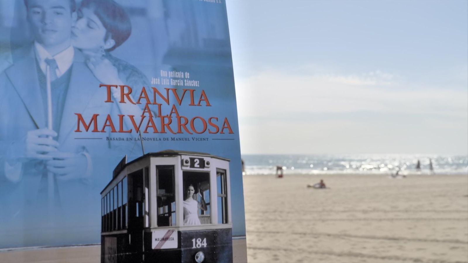 Terres de cinema | Tranvía a la Malvarrosa