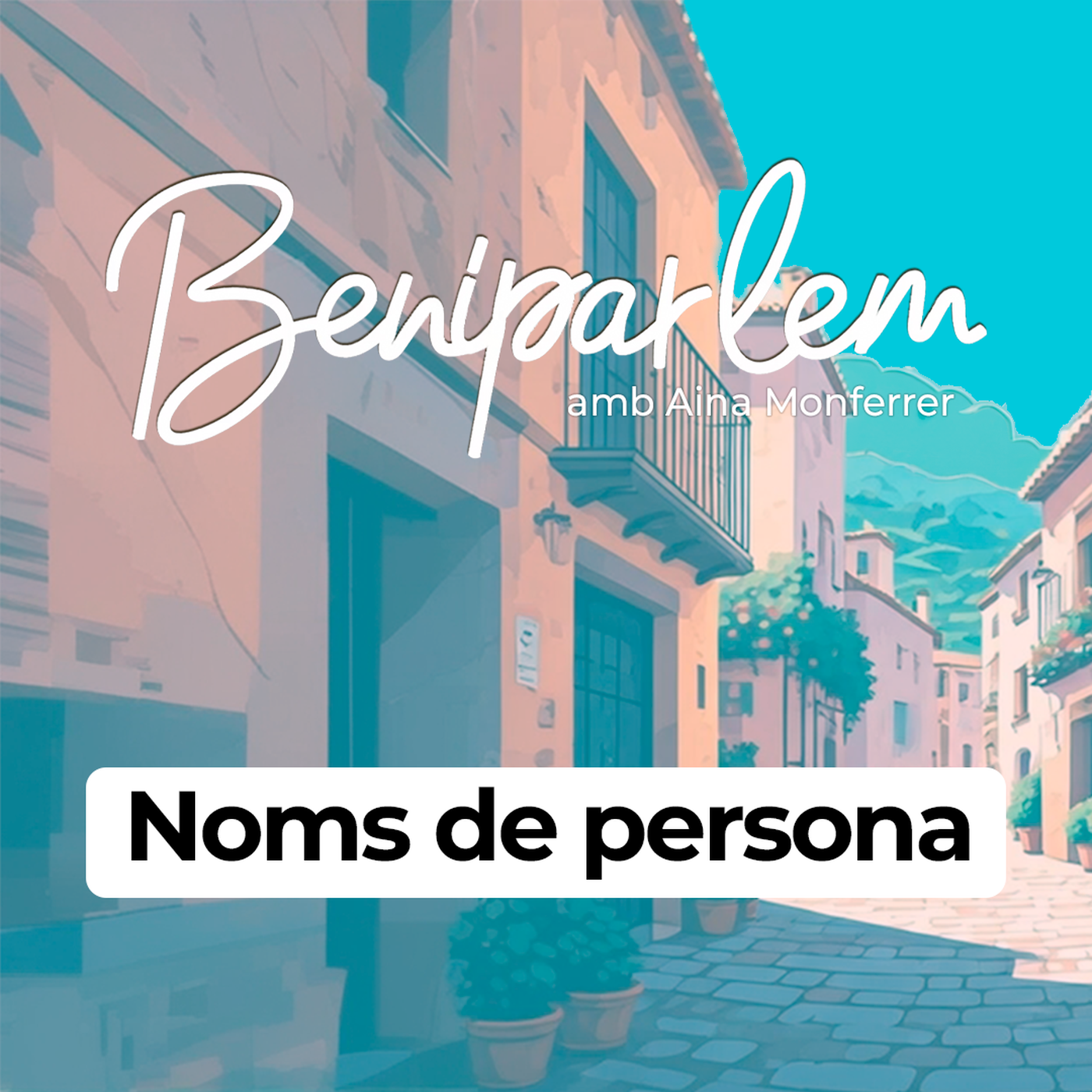Beniparlem | Noms de persona episode artwork