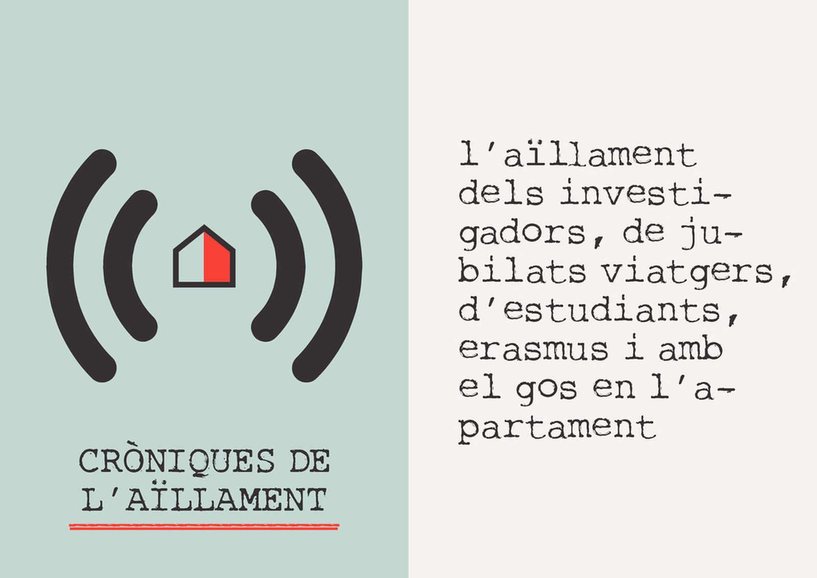 18.04.2020 | L’aïllament dels investigadors, de jubilats viatgers, d’estudiants Erasmus i amb el gos a l’apartament