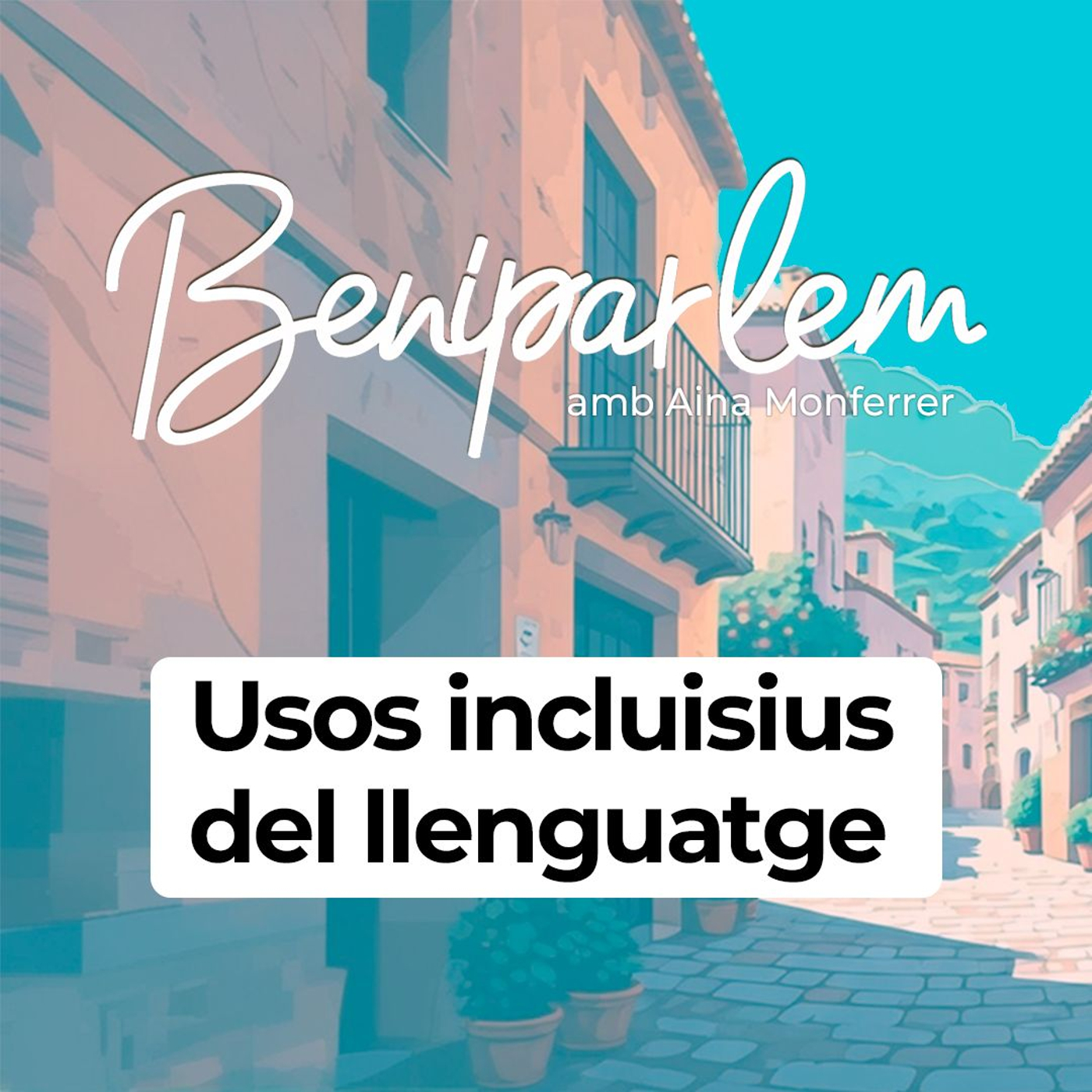 Beniparlem | Usos inclusius del llenguatge