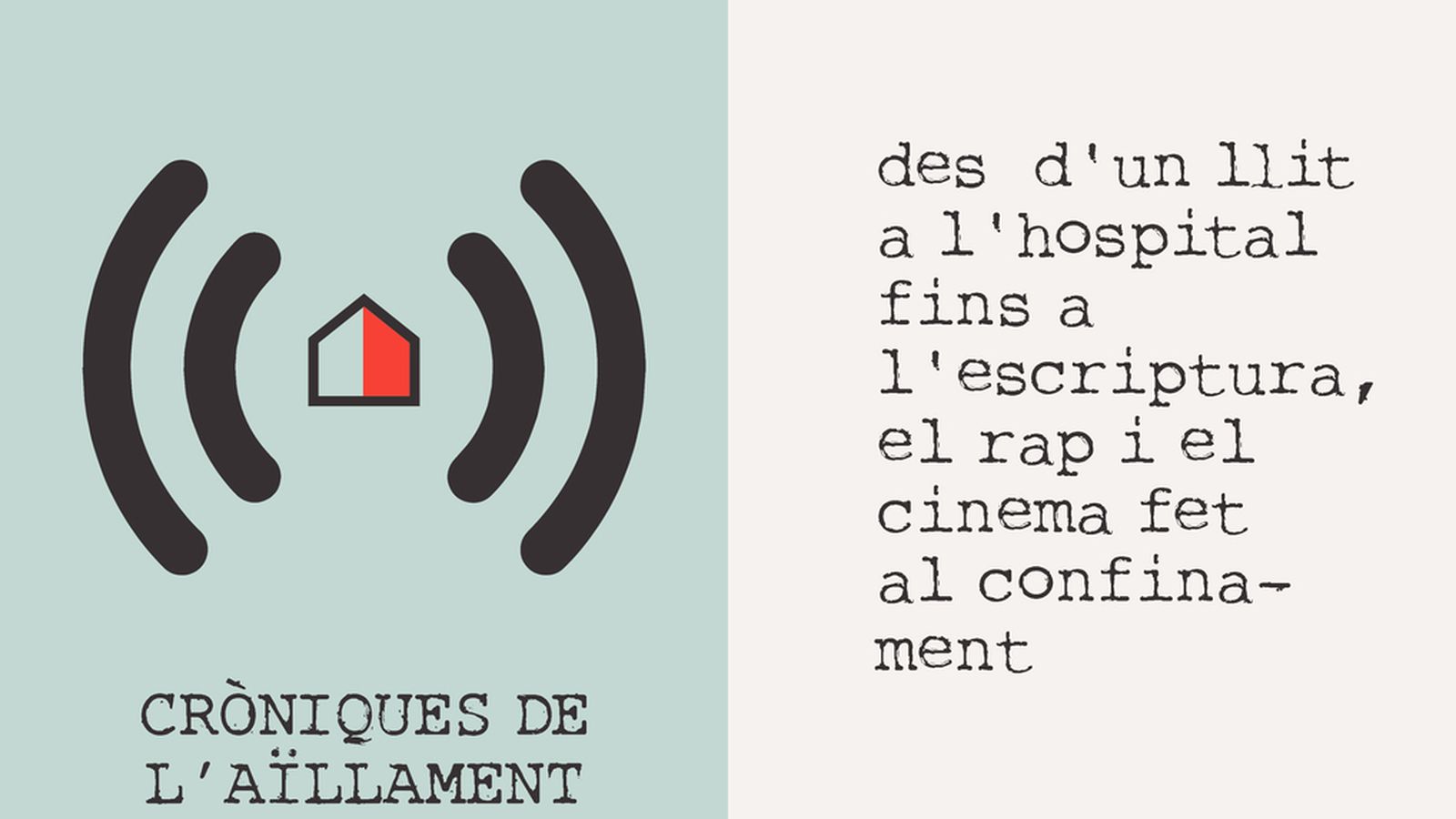 27.03.2020 | Des d'un llit a l'hospital fins a l'escriptura, el rap i el cinema fet en el confinament