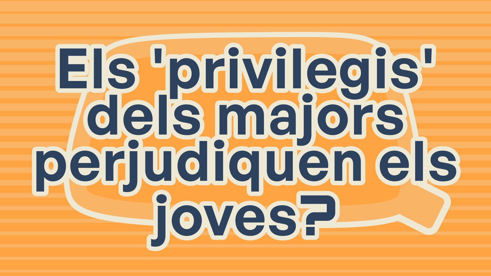 el privilegis dels majors perjudi els joves-15