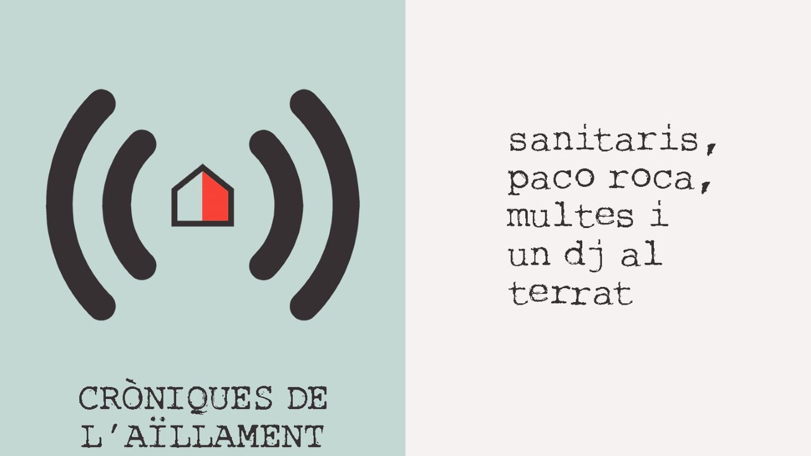 20.03.2020 | Sanitaris, Paco Roca, multes i un DJ al terrat