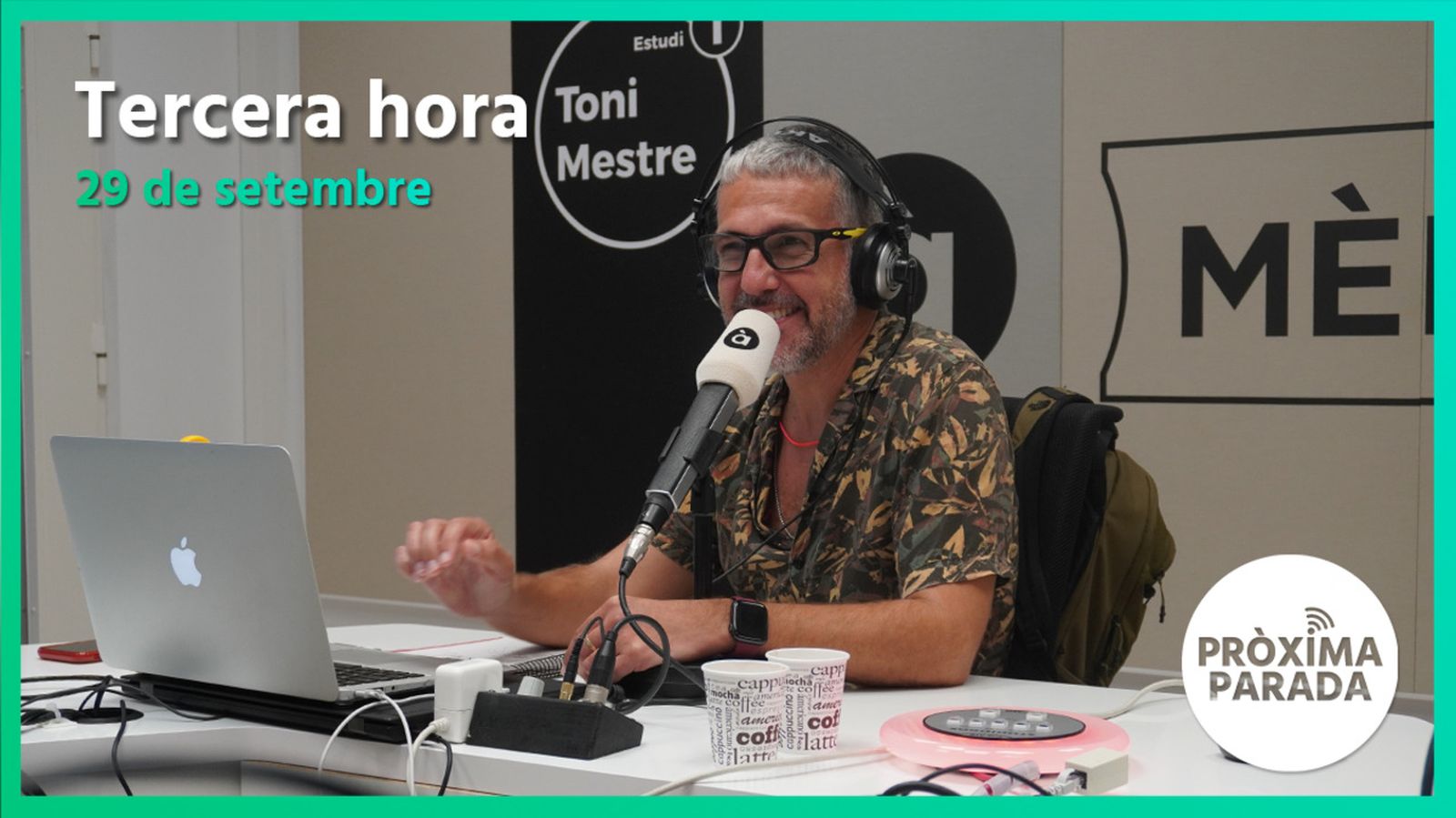 29.09.2022 | Pròxima parada | Tercera hora