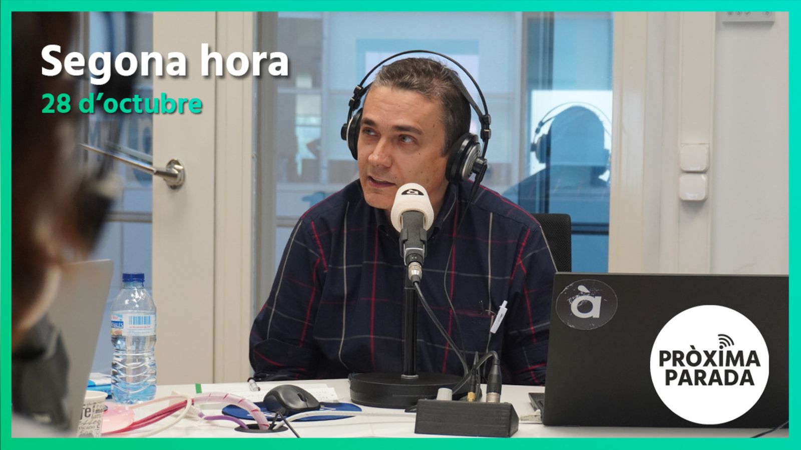 28.10.2022 | Pròxima parada | Segona hora