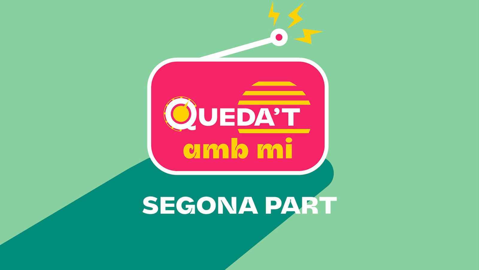 02.05.2025 | QUEDA'T AMB MI | Segona Part