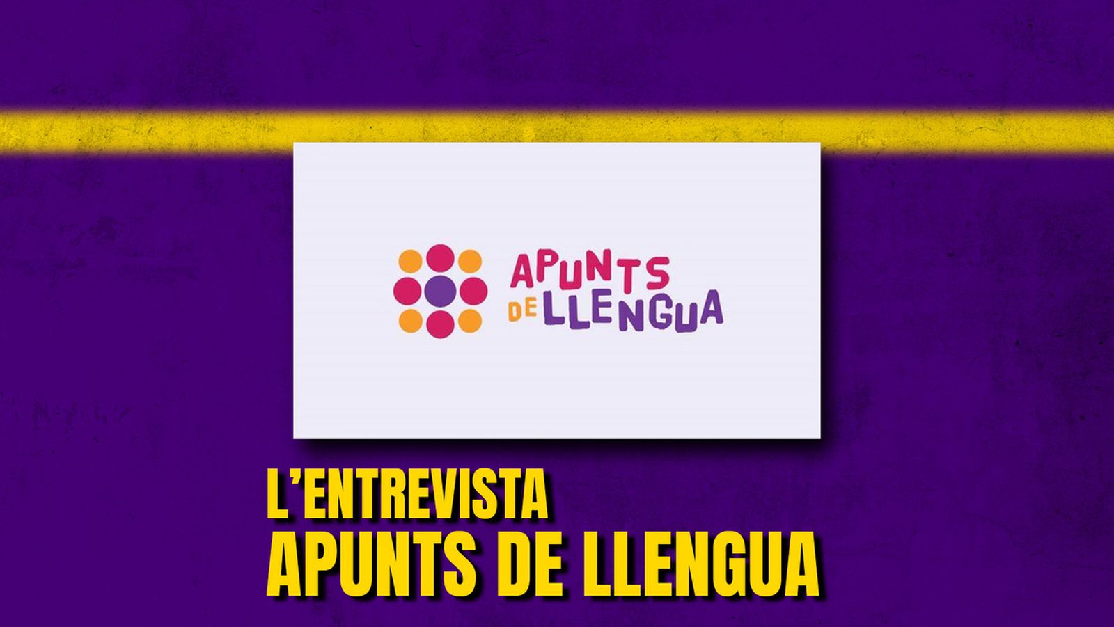 18.10.2024 | L'Entrevista | ‘Apunts de llengua’