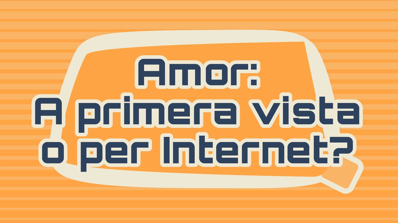 06. Amor. A primera vista o per Internet-20