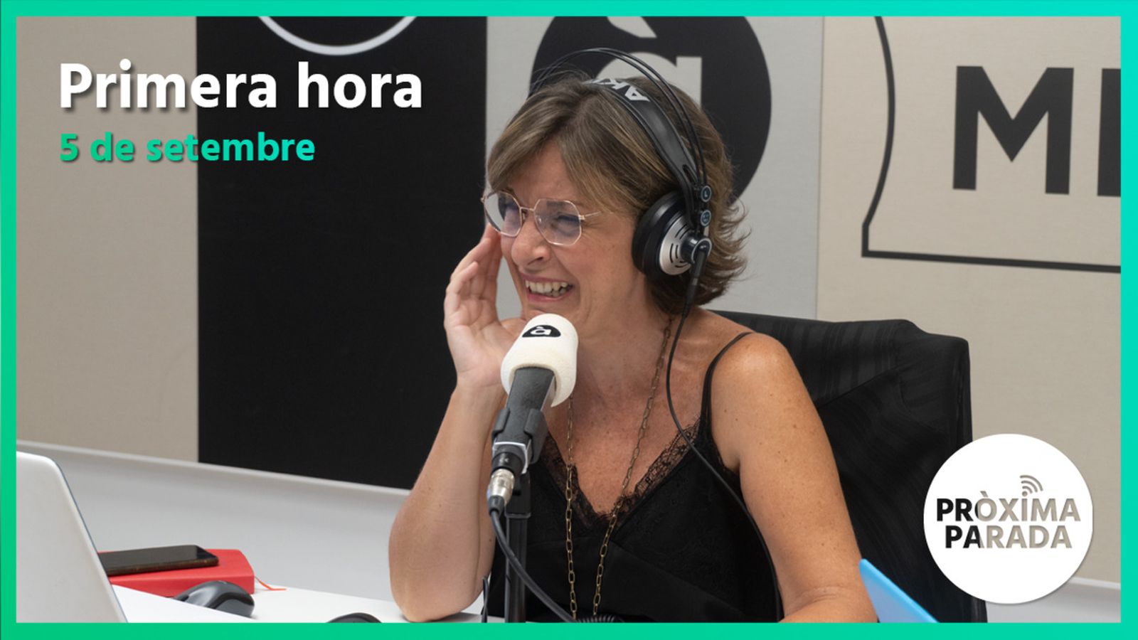 05.09.2022 | Pròxima parada | Primera hora