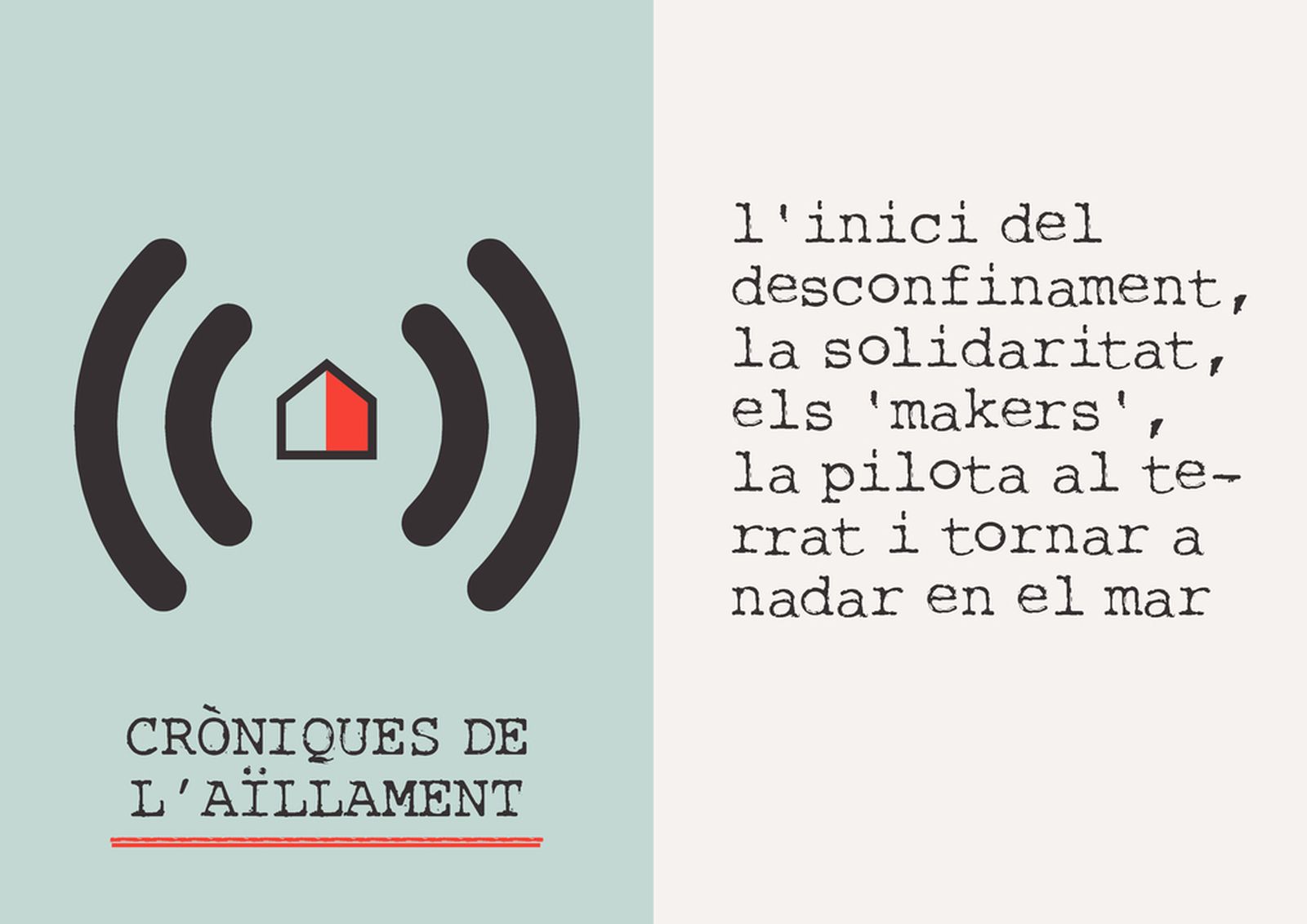 25.04.2020 | L'inici del desconfinament, la solidaritat, els 'makers', la pilota al terrat i tornar a nadar a la mar