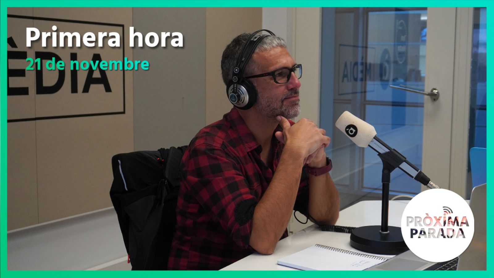 21.11.2022 | Pròxima parada | Primera hora