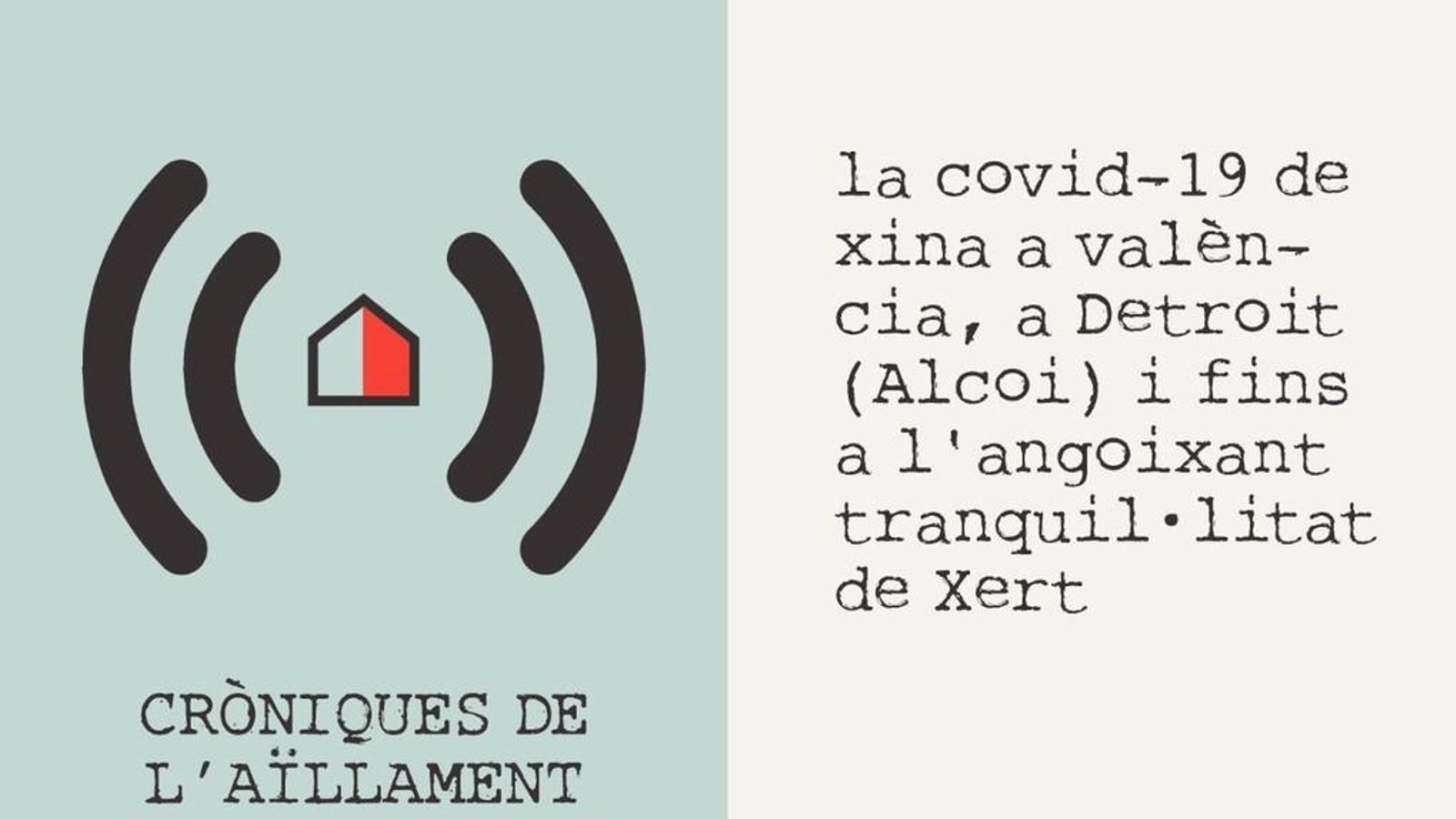 15.04.2020 | La Covid-19 de Xina a València, a Detroit (Alcoi) i fins a l'angoixant tranquil·litat de Xert