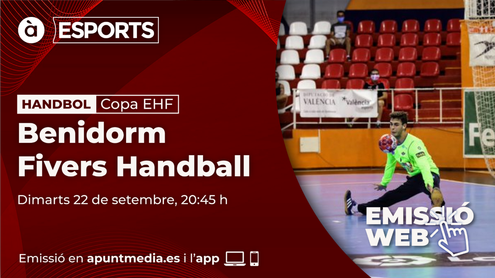 El partit el transmetrà el web d'À Punt Média des de les 20:45 h.