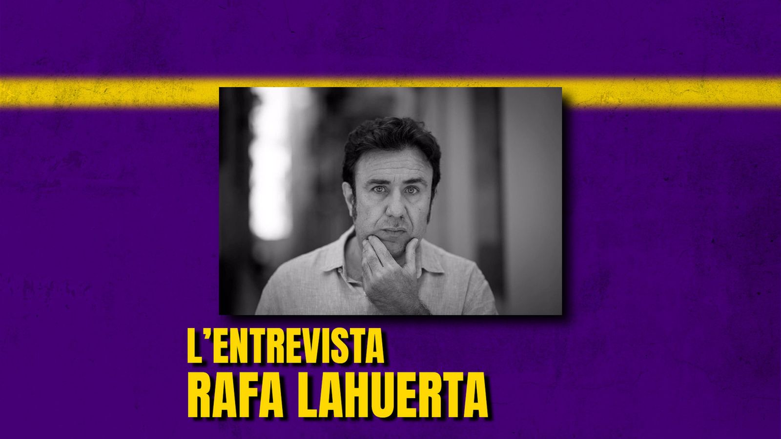 05.12.2024 | L'Entrevista | Rafa Lahuerta