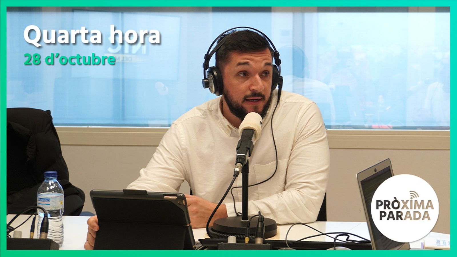 28.10.2022 | Pròxima parada | Quarta hora