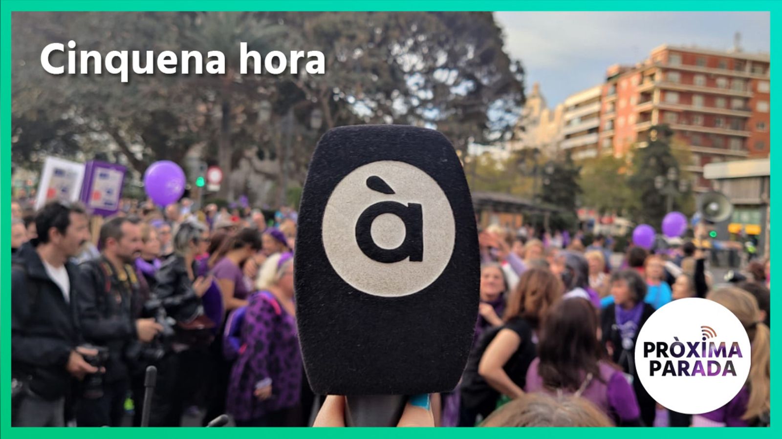08.03.2023 | Pròxima parada | Cinquena Part