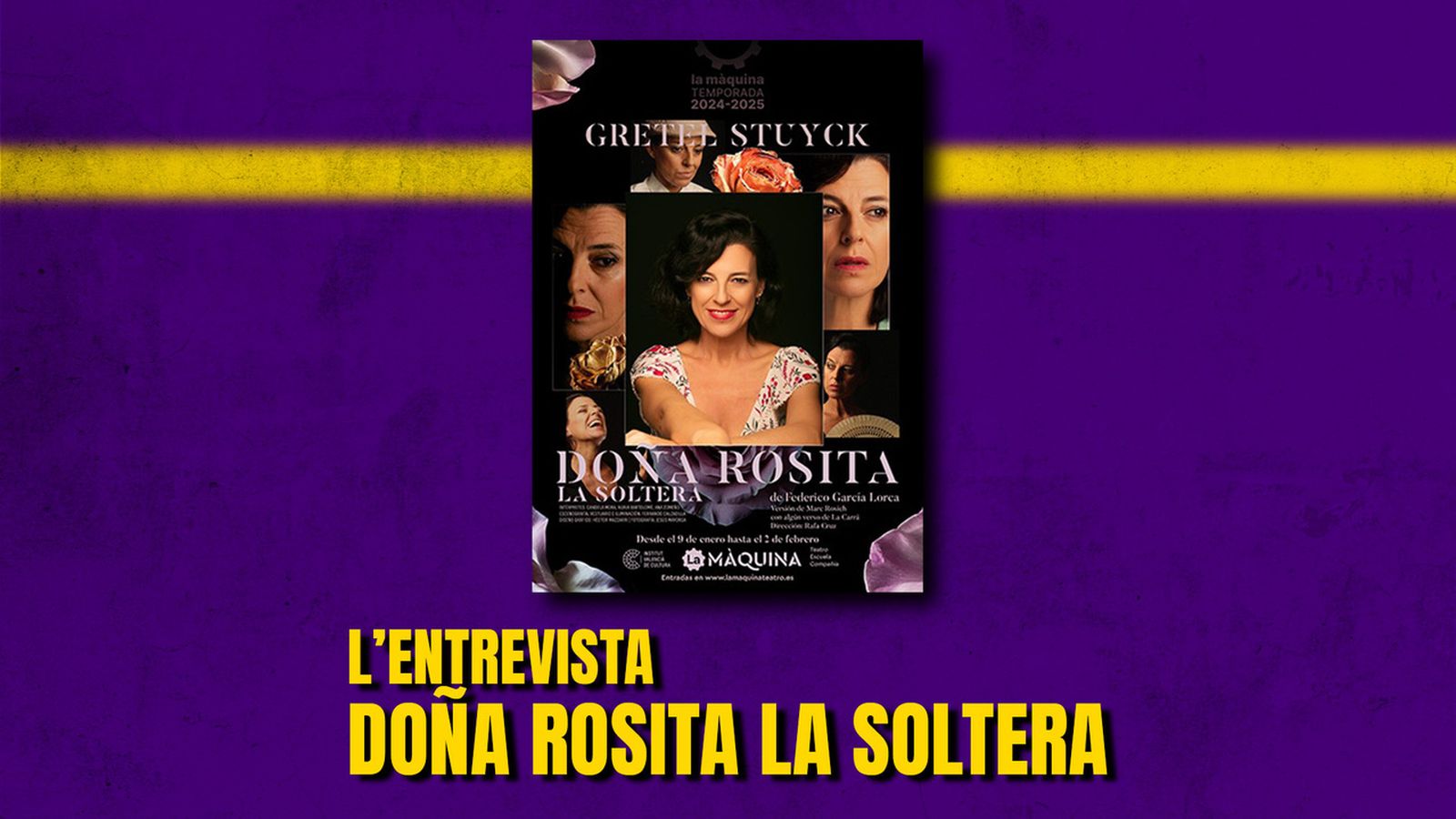 14.01.2025 | L'Entrevista | 'Doña Rosita la soltera con algún verso de la Carrá'