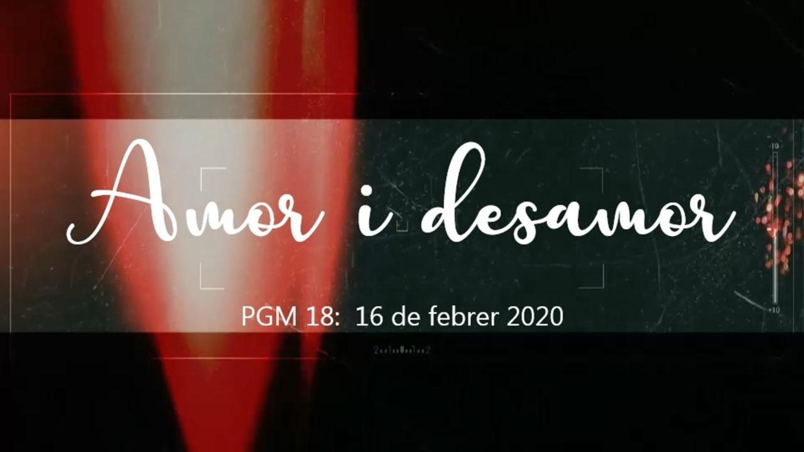 Programa 18 - Amor i desamor