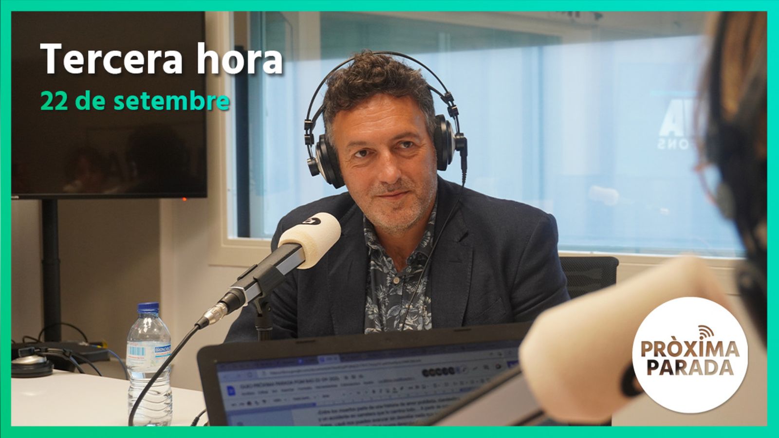 22.09.2022 | Pròxima parada | Tercera hora