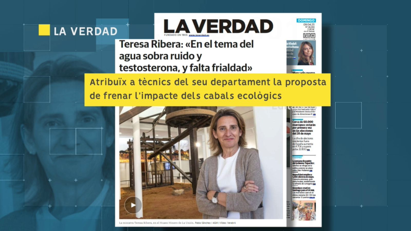 Declaracions de la ministra Teresa Ribera en el diari 'La Verdad'