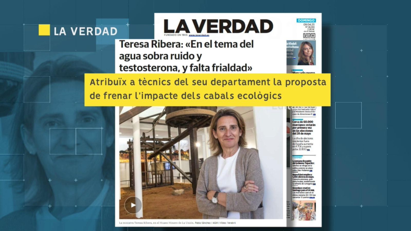 Declaracions de la ministra Teresa Ribera en el diari 'La Verdad'