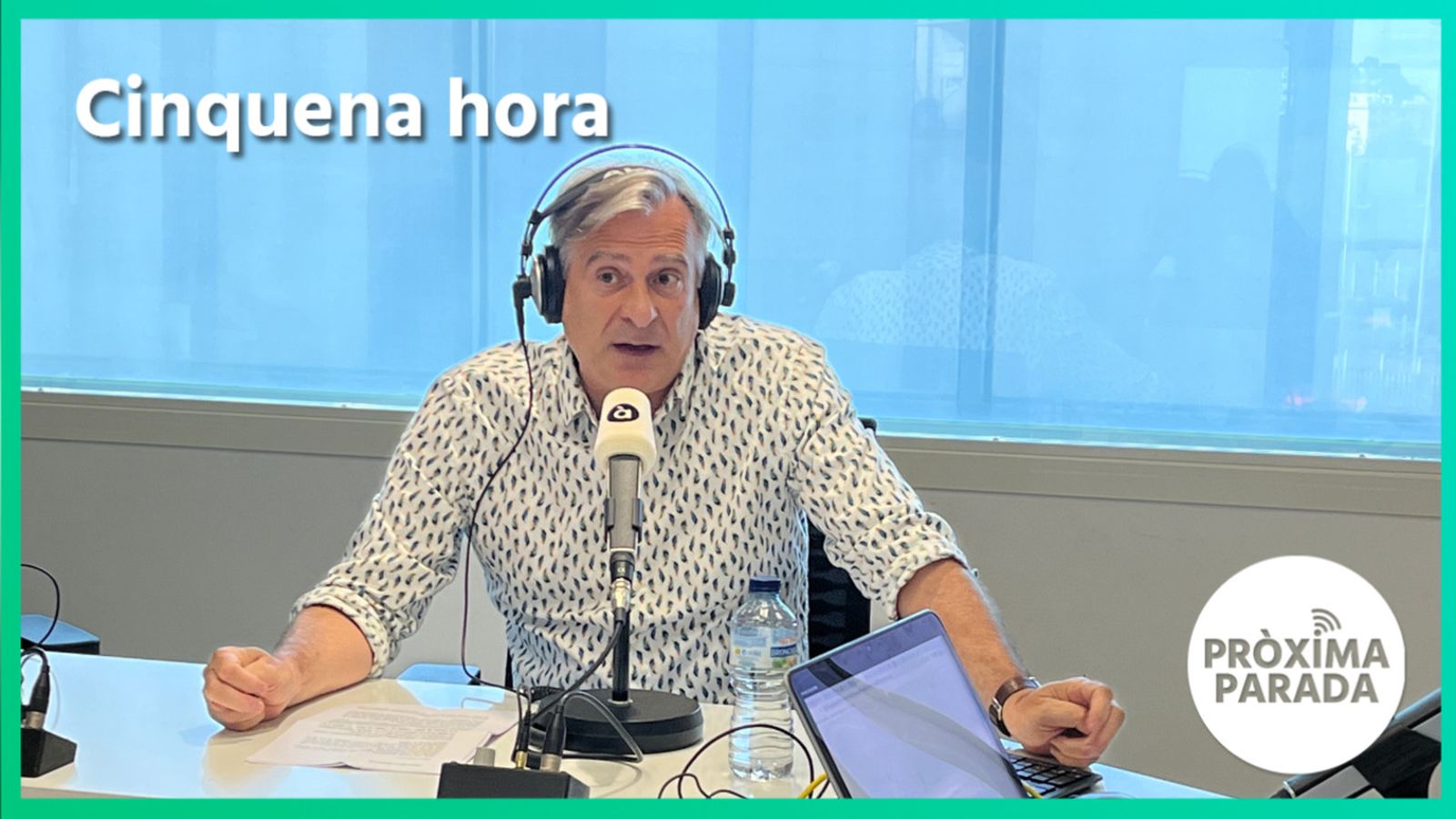 14.06.2023 | Pròxima parada | Cinquena Part