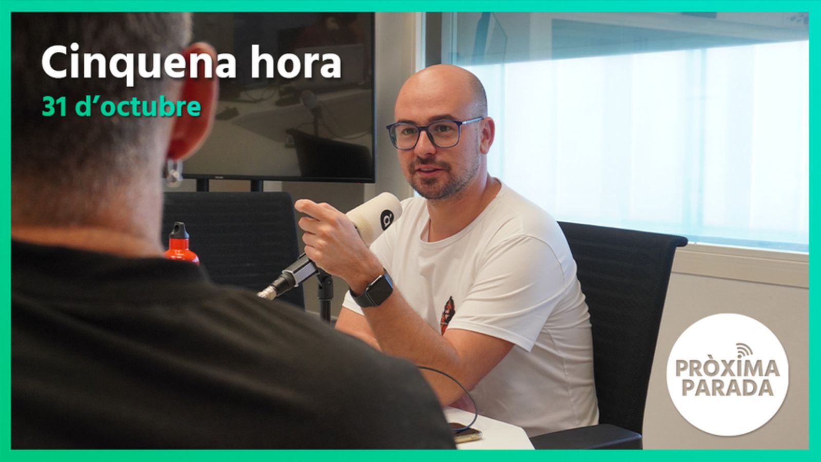 31.10.2022 | Pròxima parada | Cinquena hora