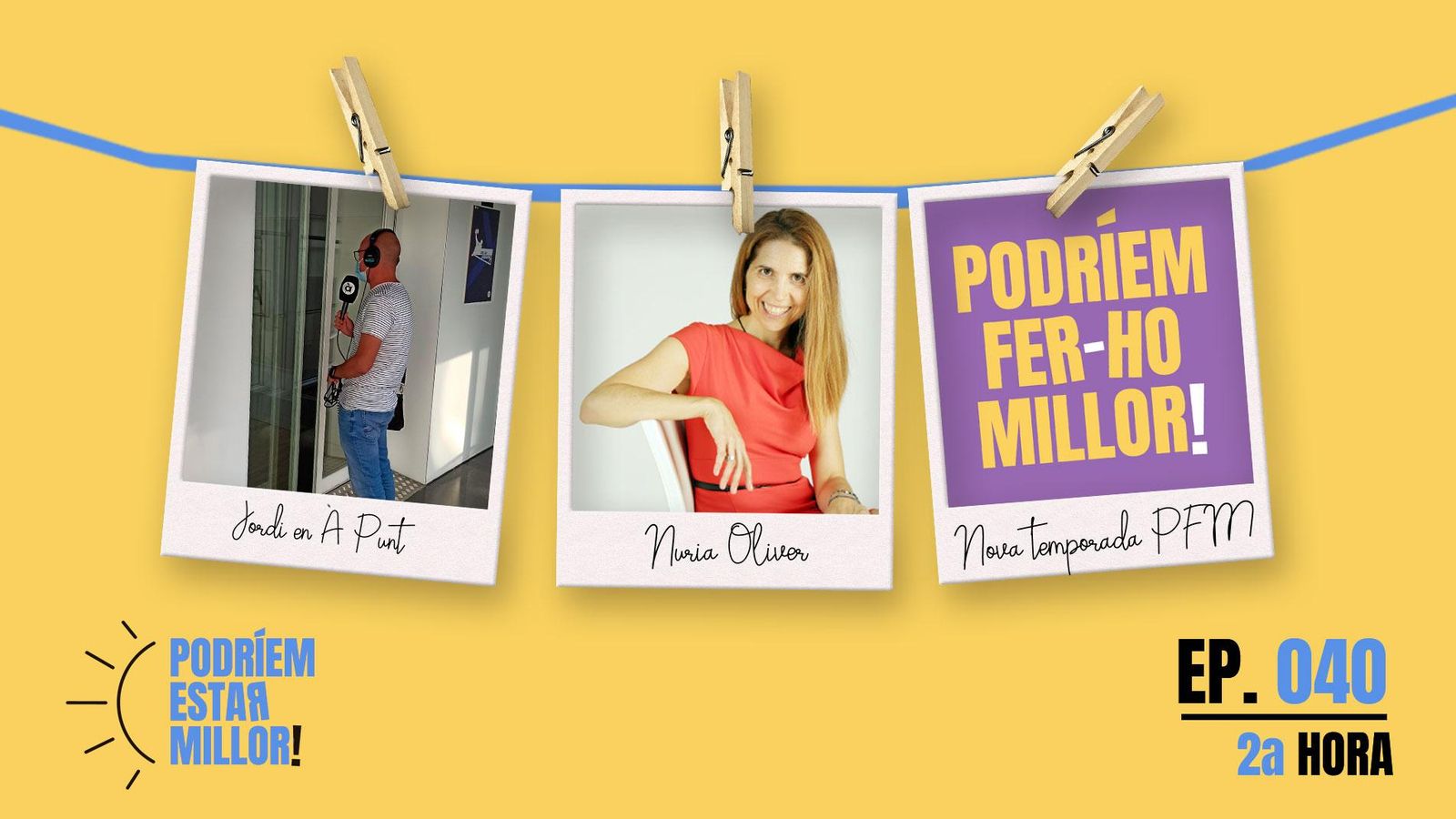 03.09.2021 | PODRÍEM ESTAR MILLOR | Segona hora