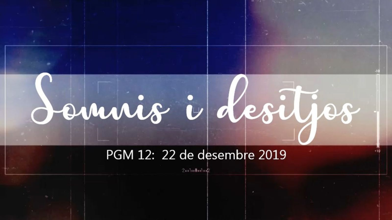 Programa 12 - Somnis i desitjos