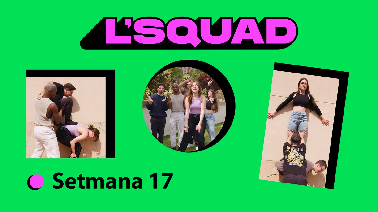 L'Squad | Setmana 17