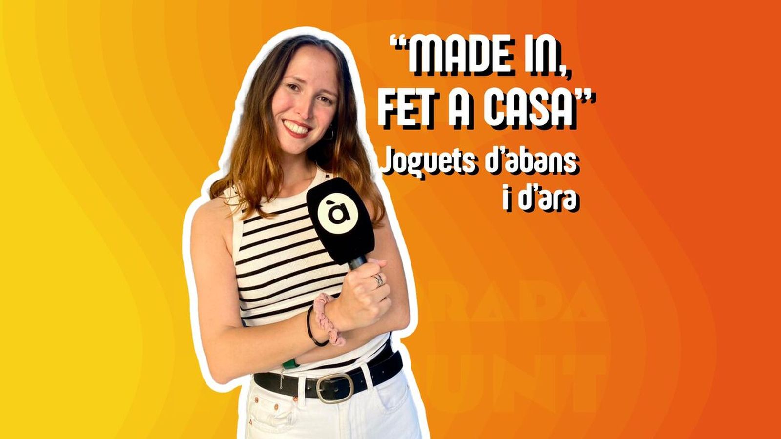 06.01.2026 | "Made In, fet a casa", amb Mar Hernández | De la tartana al videojoc: joguets d’abans i d’ara