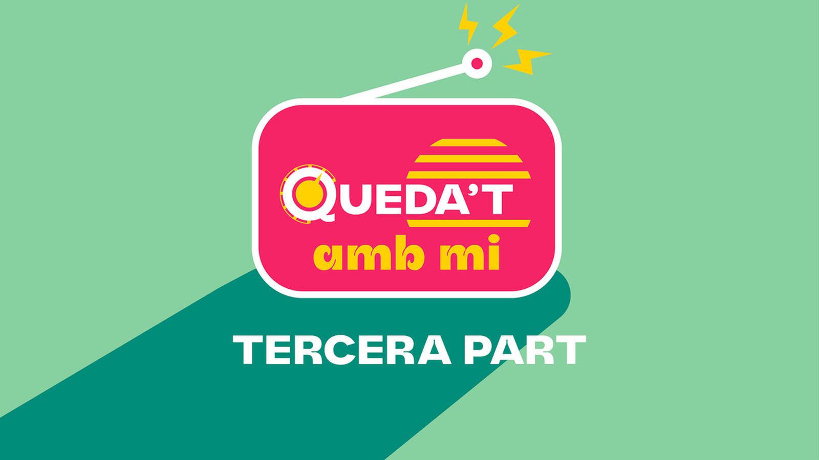 29.04.2025 | QUEDA'T AMB MI | Tercera Part