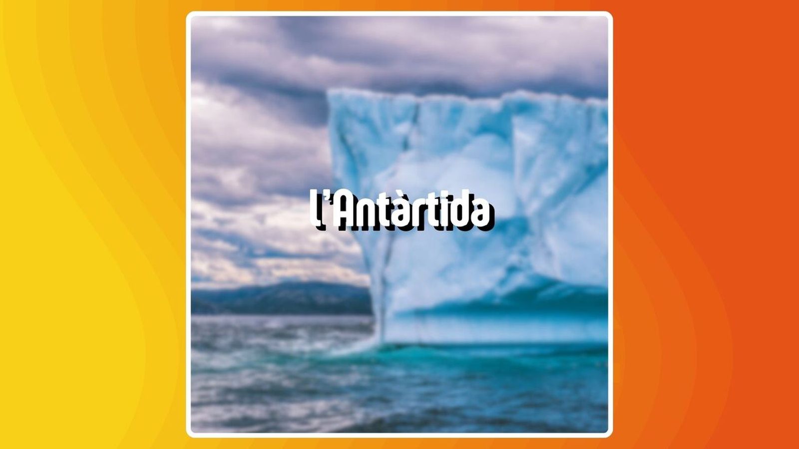 03.12.2025 | "Viatges", amb Clara Estrems | Viatge a l’Antàrtida, el continent més fred del planeta