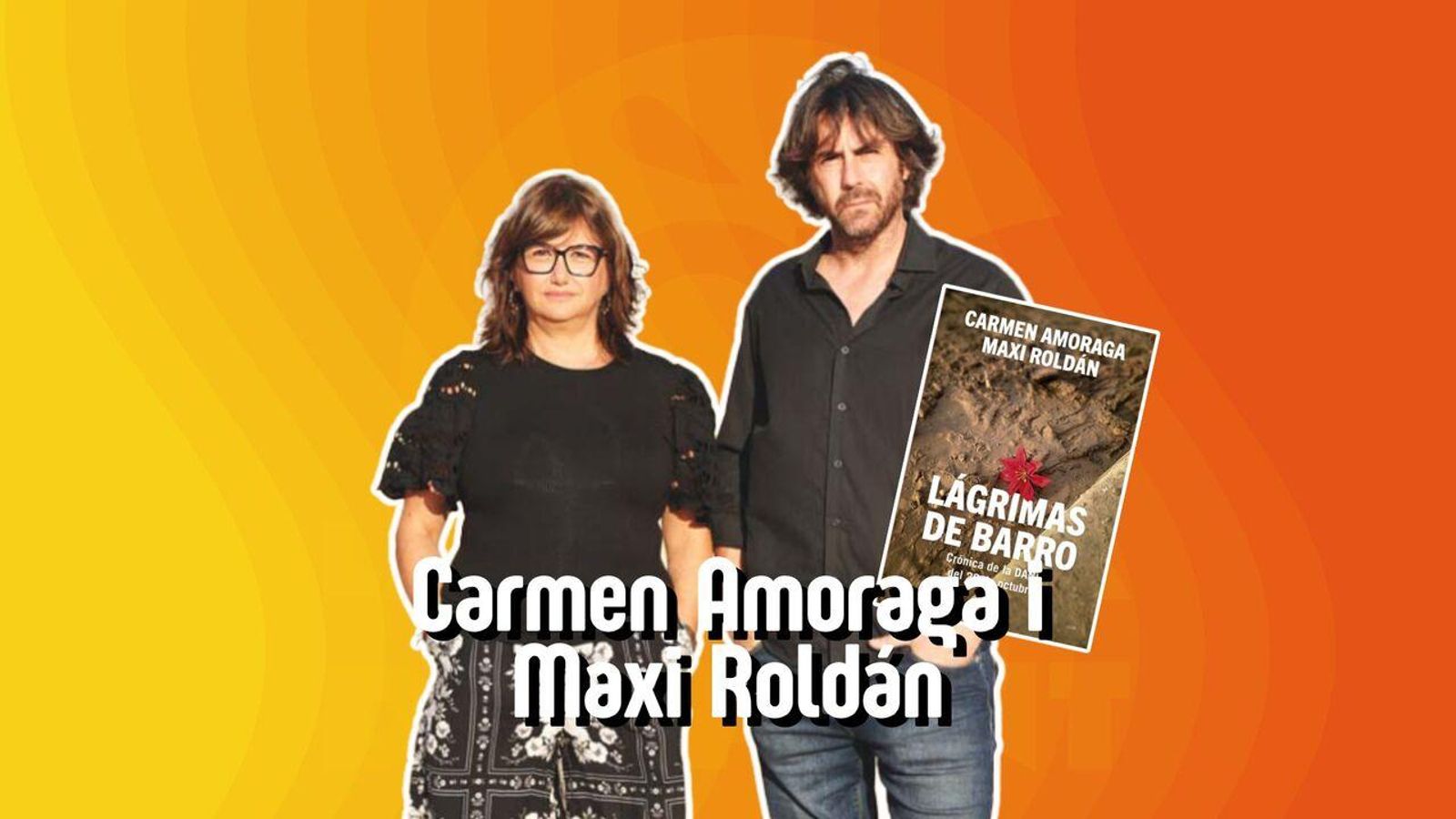 21.10.2025 | Carmen Amoraga i Maxi Roldán presenten “Lágrimas de barro” 21.10.2025 | Carmen Amoraga i Maxi Roldán presenten “Lágrimas de barro”