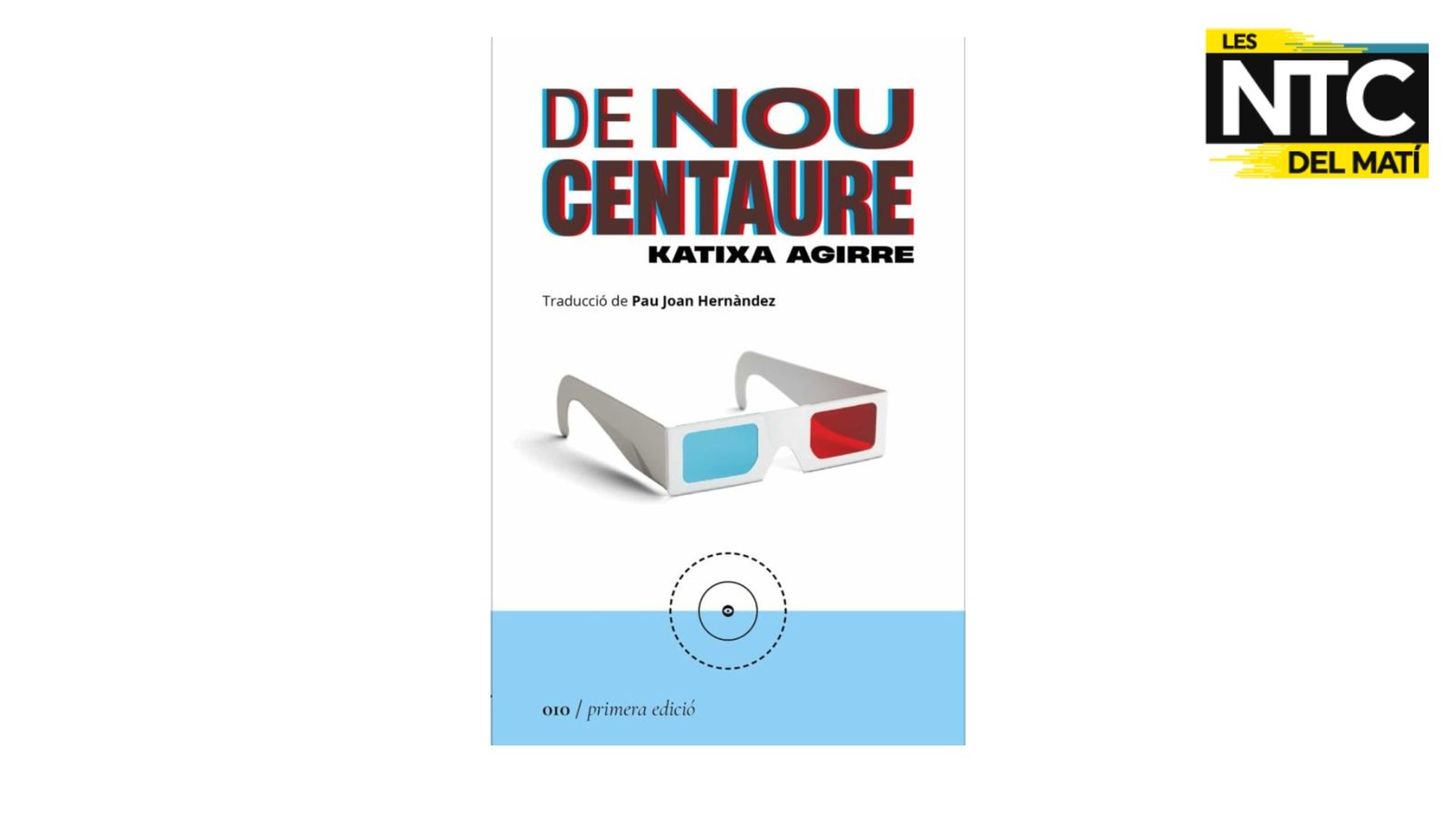 24.05.2023 | A cau de lletra: 'De nou Centaure'