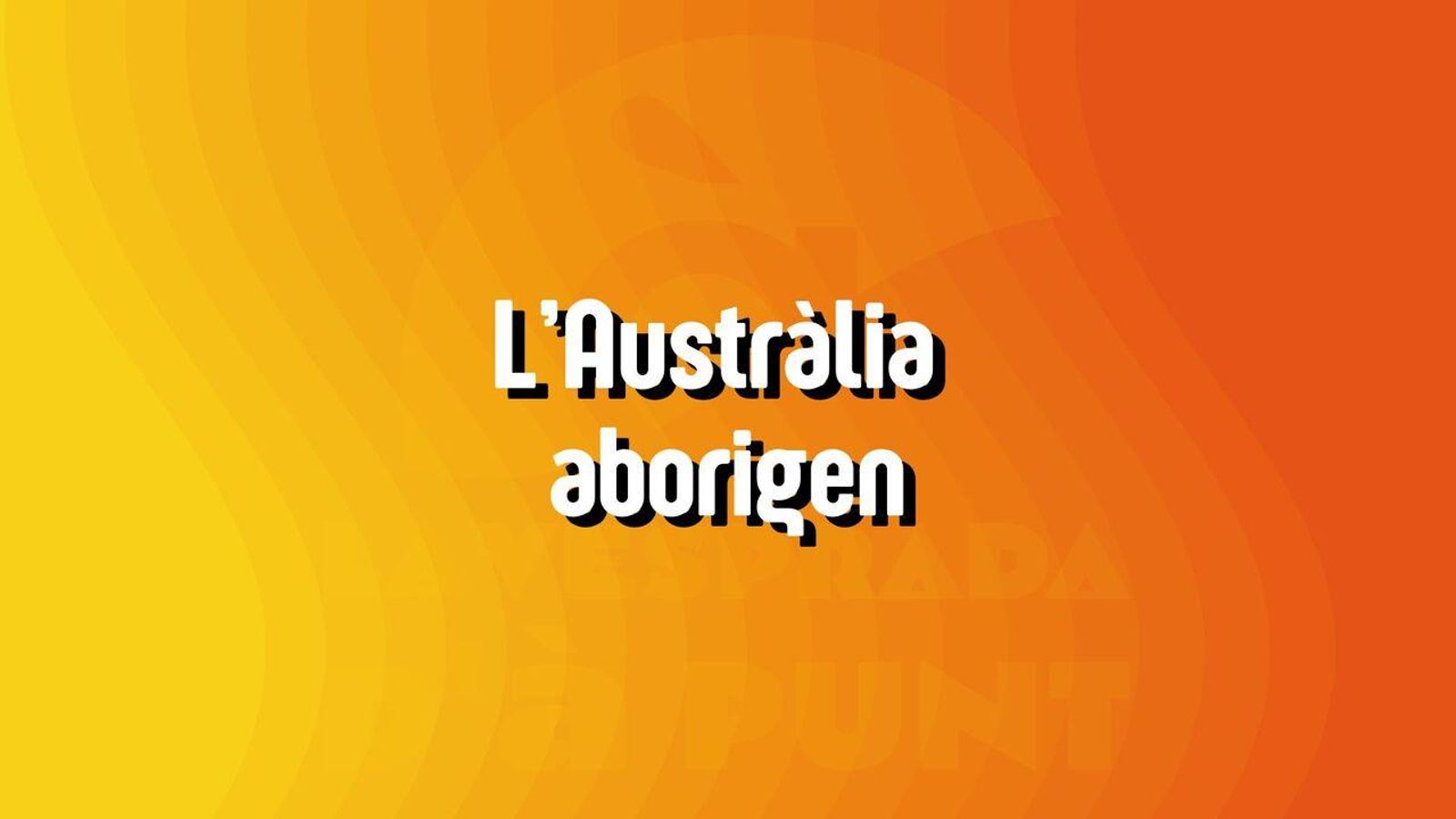 15.10.2025 | "Viatges", amb Clara Estrems | L’Austràlia aborigen: entre el mite i la memòria