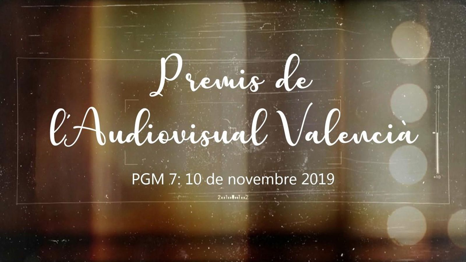 Programa 7 - Premis de l’Audiovisual Valencià