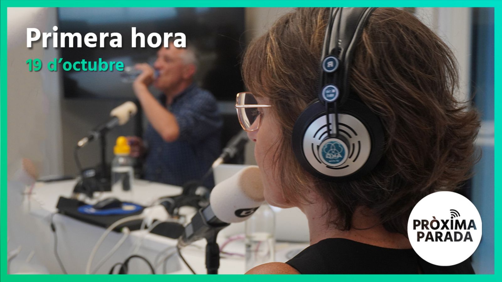 19.10.2022 | Pròxima parada | Primera hora