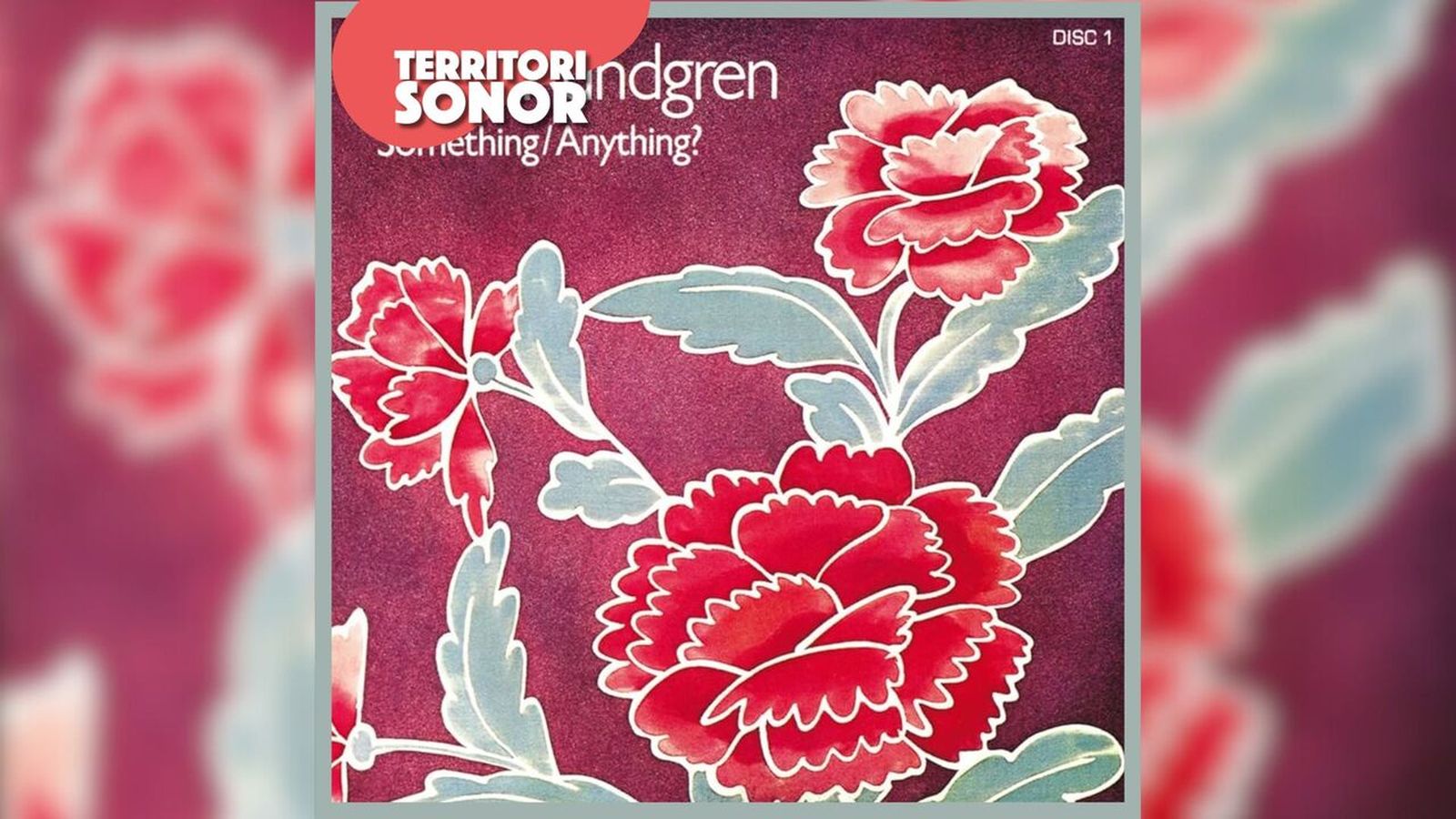 26.02.2025 | 33 revolucions per a canviar el món | ‘Something/Anything’, l’obra mestra de Todd Rundgren